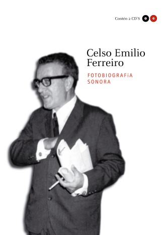 Celso Emilio Ferreiro, fotobiografía sonora