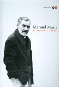 Manuel María, fotobiografía sonora